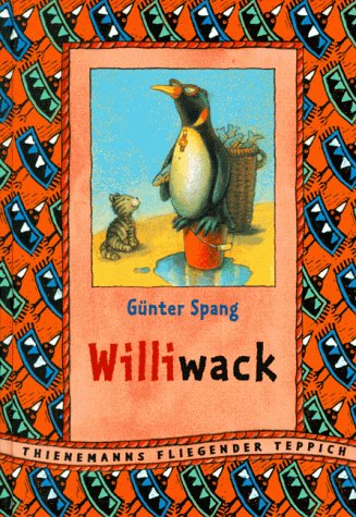 Beispielbild fr Williwack. Die Abenteuer eines hflichen Pinguins zum Verkauf von medimops