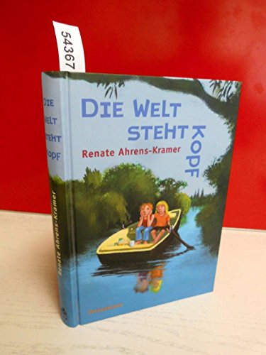 Imagen de archivo de Die Welt steht Kopf. ( Ab 10 J.). a la venta por WorldofBooks