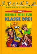 Beispielbild fr Bhne frei fr Klasse drei zum Verkauf von medimops