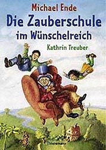 Stock image for Die Zauberschule im Wünschelreich for sale by WorldofBooks