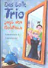 9783522173391: Das tolle Trio jagt den Goldfisch. ( Ab 10 J.).