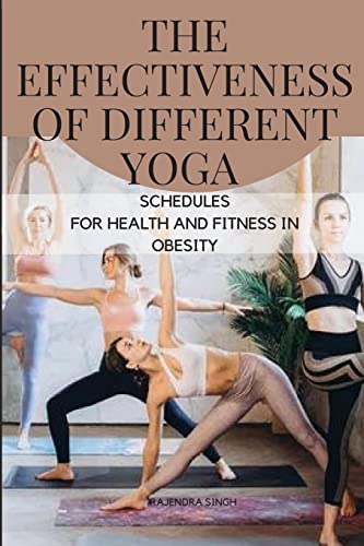 Beispielbild fr Different Yoga Schedules for Health and Fitness in Obesity zum Verkauf von GreatBookPrices