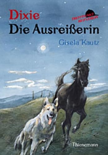 Treffpunkt Reitverein, Dixie, Die Ausreißerin - Kautz, Gisela