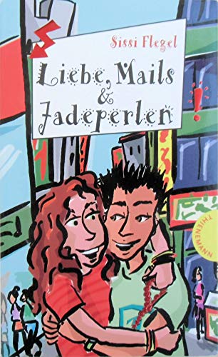 Liebe,Mails&Jadeperlen - Freche Mädchen-freche Bücher