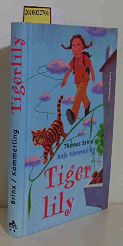 Stock image for Tigerlily. for sale by Ammareal