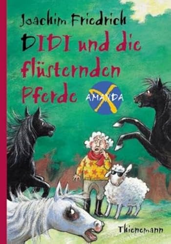 Amanda X. Didi und die flüsternden Pferde