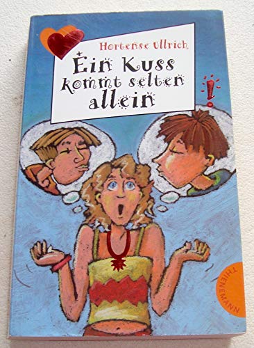 Ein Kuss kommt selten allein. ( Ab 12 J.). (9783522175609) by Ullrich, Hortense