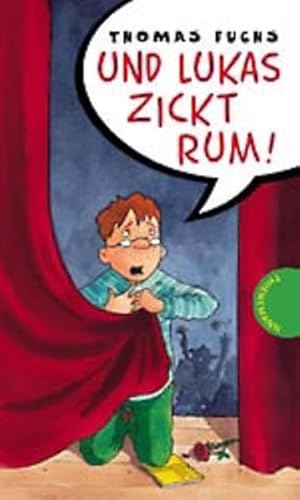 Beispielbild fr Und Lukas zickt rum! zum Verkauf von Buchpark