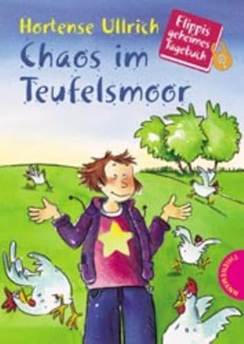 9783522175906: Chaos im Teufelsmoor. Flippis geheimes Tagebuch. (Ab 10 J.).