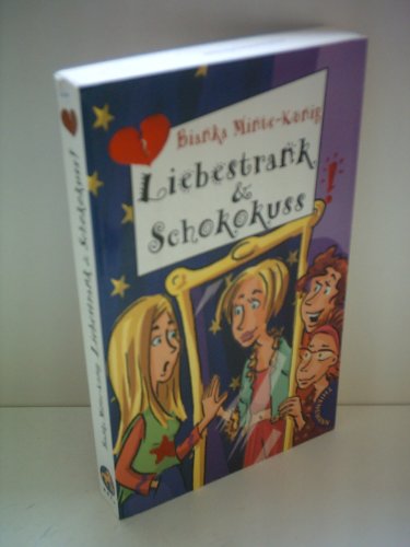 Stock image for Liebestrank & Schokokuss (Freche Mdchen ? freche Bcher!) for sale by Gabis Bcherlager