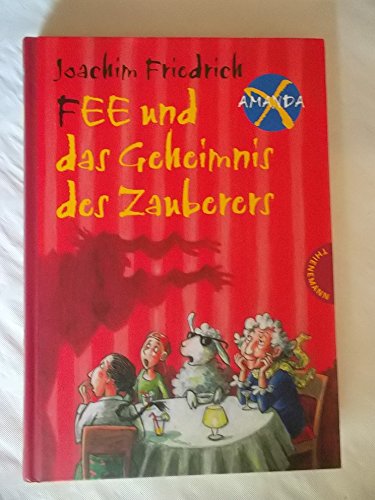 Amanda X. Fee und das Geheimnis des Zauberers (9783522176439) by Joachim Friedrich