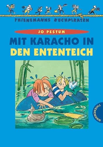 Mit Karacho in den Ententeich. (9783522176798) by Jo Pestum