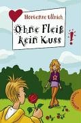 Stock image for Ohne Flei  kein Kuss Hortense Ullrich for sale by tomsshop.eu