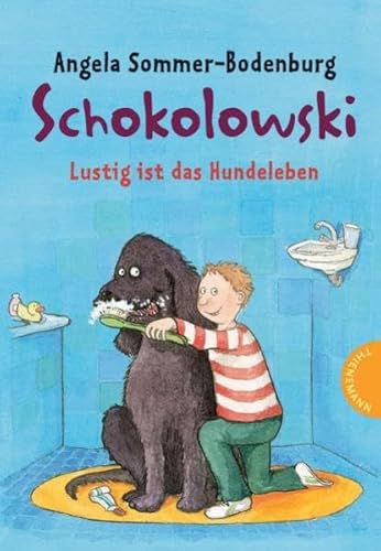 Schokolowski - Lustig ist das Hundeleben (9783522178174) by [???]