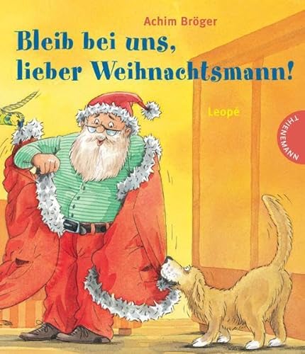 Bleib bei uns, lieber Weihnachtsmann! (9783522178273) by Achim BrÃ¶ger