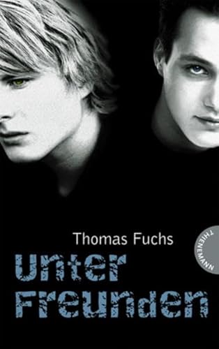 Unter Freunden (9783522178778) by Thomas Fuchs