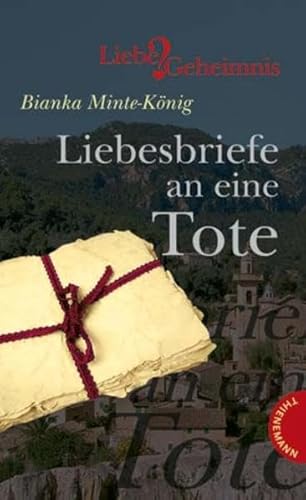 Beispielbild fr Liebesbriefe an eine Tote, aus der Reihe Liebe&Geheimnis zum Verkauf von Ammareal