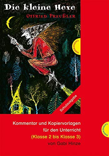 Beispielbild fr Otfried Preuler: Die kleine Hexe. Unterrichtsmaterialien: Kommentar und Kopiervorlagen fr den Unterricht. (Klasse 2 bis Klasse 3) zum Verkauf von medimops