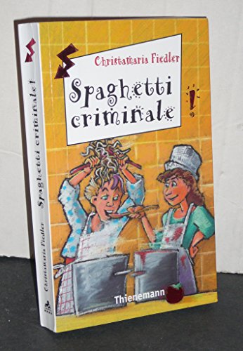 Beispielbild für Spaghetti criminale (Freche Mädchen ? freche Bücher!) zum Verkauf von Gabis Bücherlager