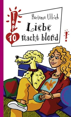 Imagen de archivo de Liebe macht blond (Freche Mdchen ? freche Bcher!) a la venta por Gabis Bcherlager