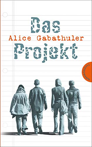 Das Projekt - Gabathuler, Alice