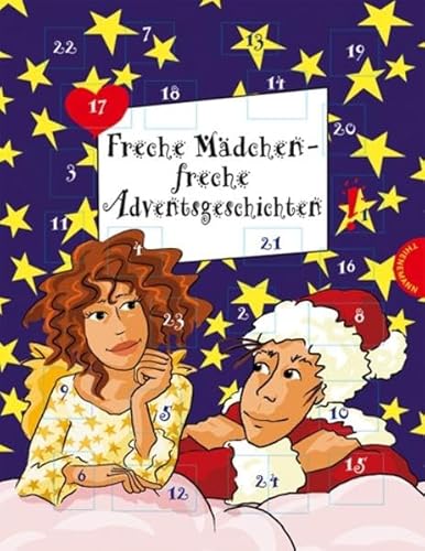 Beispielbild fr Freche Mdchen - freche Adventsgeschichten zum Verkauf von rebuy recommerce GmbH