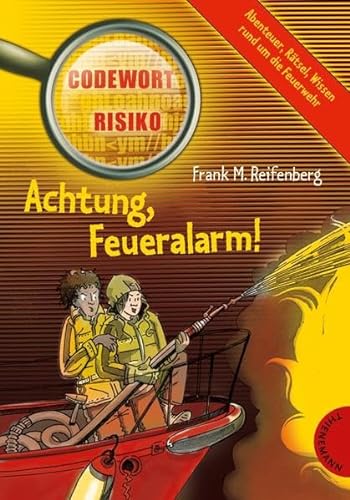 Stock image for Achtung, Feueralarm! - aus der Reihe Codewort Risiko for sale by medimops