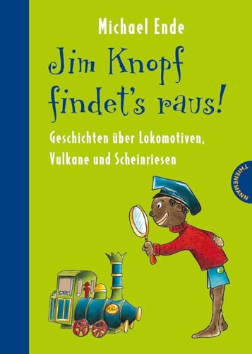 Imagen de archivo de Jim Knopf Findets Raus: Alles ber Lokomotiven, Vulkane Und Scheinriesen a la venta por Revaluation Books