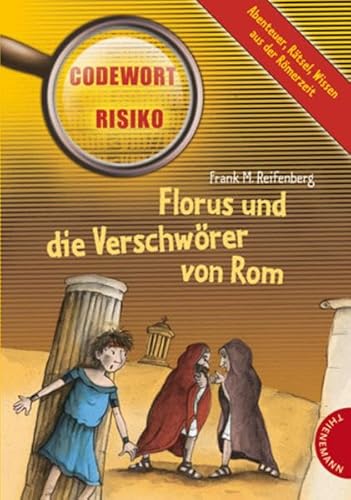 Beispielbild fr Florus und die Verschwrer von Rom aus der Reihe "Codewort Risiko" zum Verkauf von medimops