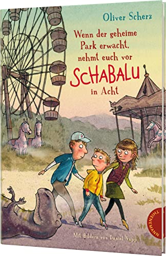 Beispielbild fr Wenn der geheime Park erwacht, nehmt euch vor Schabalu in Acht (German Edition) zum Verkauf von More Than Words