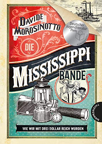Imagen de archivo de Die Mississippi-Bande: Wie wir mit drei Dollar reich wurden a la venta por medimops