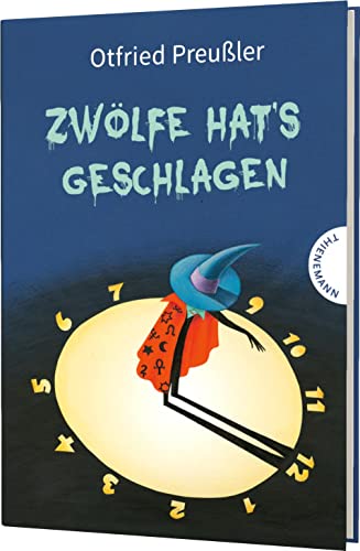 9783522184649: Zwlfe hat's geschlagen: Otfried Preusslers Sagenbuch