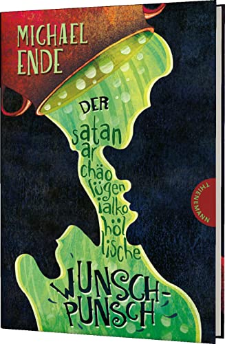 Stock image for Der satanarcholgenialkohllische Wunschpunsch for sale by Big River Books