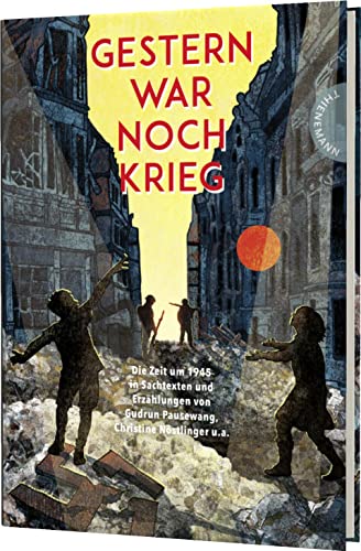 Beispielbild fr Gestern war noch Krieg : die Zeit um 1945 in Sachtexten und Erzhlungen von Gudrun Pausewang, Christine Nstlinger, Klaus Kordon u.a. herausgegeben von Martin Verg und Dr. Jrgen Hbner, in Zusammenarbeit mit der Landeszentrale fr politische Bildung Hamburg ; mit Illustrationen von Irmela Schtz / Ergnzung: Didaktische Begleitmaterialien zu "Gestern war noch Krieg" zum Verkauf von Preiswerterlesen1 Buchhaus Hesse