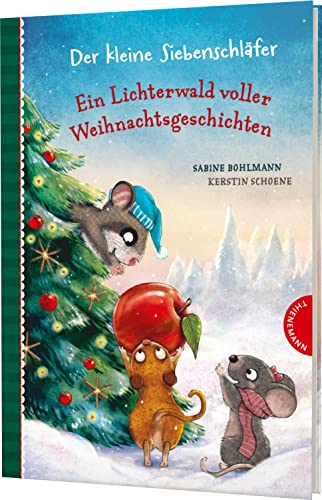 Beispielbild fr Der kleine Siebenschlfer: Ein Lichterwald voller Weihnachtsgeschichten: 24 warmherzige Geschichten zum Vorlesen Bohlmann, Sabine and Schoene, Kerstin zum Verkauf von BcherExpressBerlin