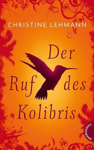 Stock image for Der Ruf des Kolibris for sale by medimops