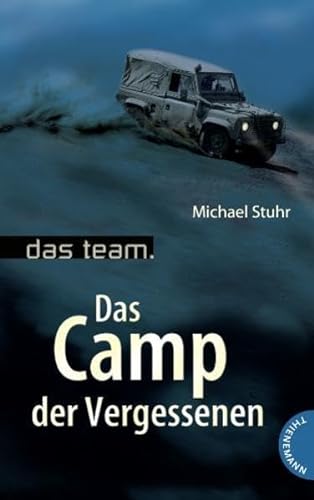 9783522200318: Das Team - Das Camp der Vergessenen