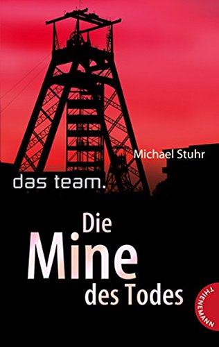 Stock image for Die Mine des Todes Das Team 6 for sale by Storisende Versandbuchhandlung