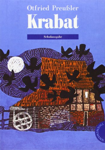 Krabat: Schulausgabe - Preußler, Otfried und Herbert Holzing