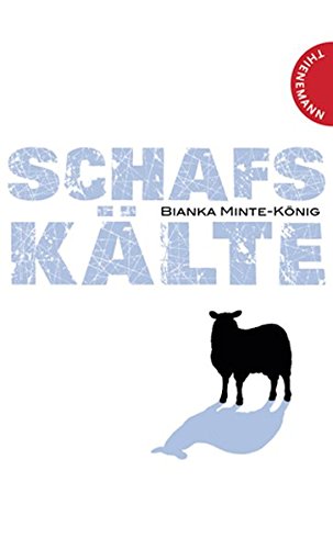 Schafskälte : Novelle. - Minte-König, Bianka und Niklas Schütte
