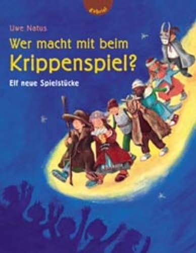 Stock image for Wer macht mit beim Krippenspiel?: Elf neue Spielstcke for sale by medimops