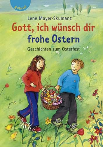 Immagine dell'editore per Gott, ich wnsch dir frohe Ostern : Geschichten zum Osterfest. Mit Bildern von Elisabeth Holzhausen venduto da NEPO UG