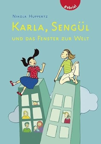 9783522301831: Karla, Sengl und das Fenster zur Welt