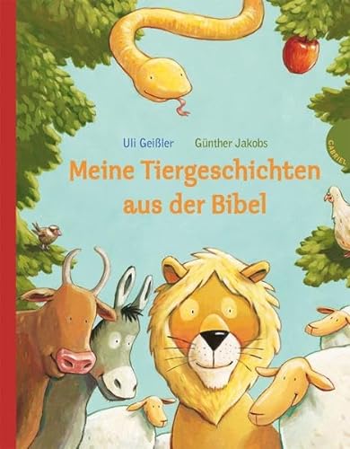 Meine Tiergeschichten aus der Bibel: Mit lustigen Fensterbildern - Uli Geißler, Günther Jakobs