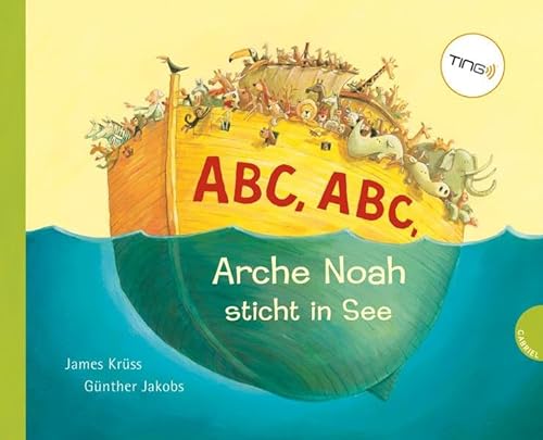 Abc, Abc, Arche Noah sticht in See (TING-Ausgabe) - James Krüss