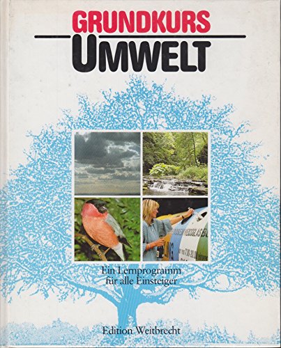 Imagen de archivo de Grundkurs Umwelt. Ein Lernprogramm fr alle Einsteiger a la venta por Leserstrahl  (Preise inkl. MwSt.)