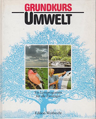 Stock image for Grundkurs Umwelt. Ein Lernprogramm fr alle Einsteiger for sale by Leserstrahl  (Preise inkl. MwSt.)