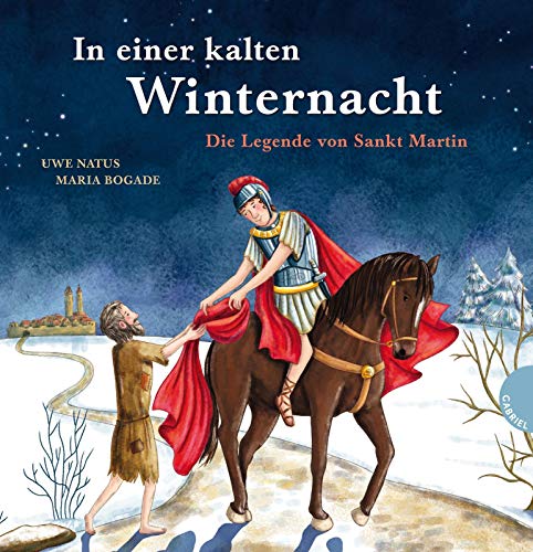 Stock image for In einer kalten Winternacht, Die Legende von Sankt Martin for sale by medimops