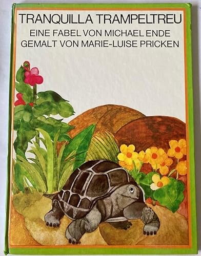 9783522410304: Tranquilla Trampeltreu-Die beharrliche Schildkrte - Michael Ende