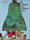 Stock image for Die Glocke von grnem Erz for sale by medimops